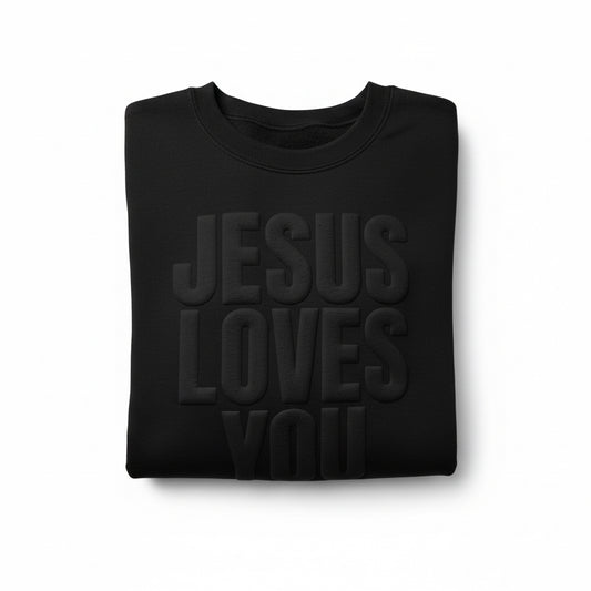 Jesus Loves Me Sweatshirt Black on Black Puff