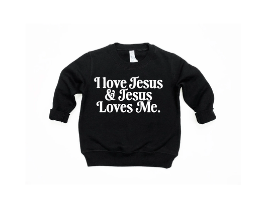 I love Jesus + Jesus Loves | Baby & Toddler Sweatshirt