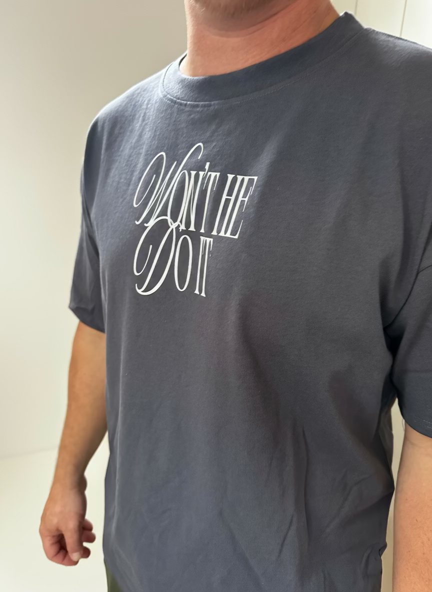 WON'T HE DO IT | Oversized Tee