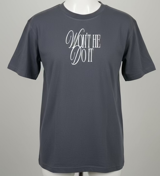 WON'T HE DO IT | Oversized Tee