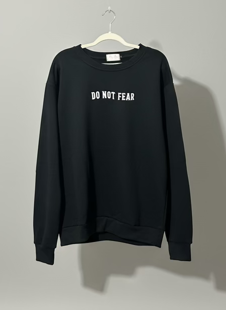 DO NOT FEAR | Pullover (Unisex)